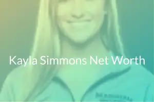 Kayla Simmons Net Worth