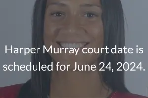 Harper Murray Court Date